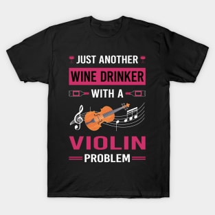 Wine Drinker Violin T-Shirt